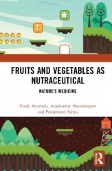 Fruits and Vegetables as Nutraceutical - Nature's Medicine