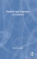 Emotion and Cognition - An Introduction