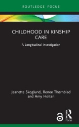 Childhood in Kinship Care - A Longitudinal Investigation