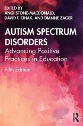 Autism Spectrum Disorders - Advancing Positive Practices in Education