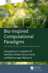 Bio-Inspired Computational Paradigms - Security and Privacy in Dynamic Smart Networks
