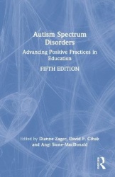 Autism Spectrum Disorders - Advancing Positive Practices in Education