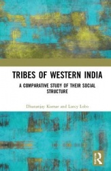 Tribes of Western India - A Comparative Study of Their Social Structure