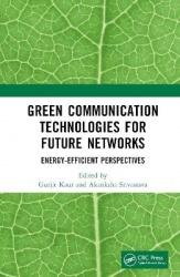 Green Communication Technologies for Future Networks - An Energy-Efficient Perspective