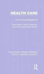 Health Care - Priorities and Management