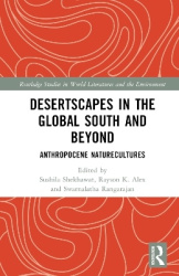 Desertscapes in the Global South and Beyond - Anthropocene Naturecultures