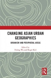 Changing Asian Urban Geographies - Urbanism and Peripheral Areas