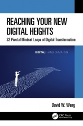 Reaching Your New Digital Heights - 32 Pivotal Mindset Leaps of Digital Transformation