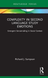 Complexity in Second Language Study Emotions - Emergent Sensemaking in Social Context