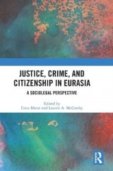Justice, Crime, and Citizenship in Eurasia - A Sociolegal Perspective