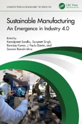 Sustainable Manufacturing - An Emergence in Industry 4.0