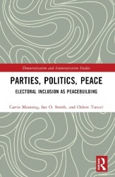 Parties, Politics, Peace - Electoral Inclusion as Peacebuilding