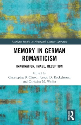 Memory in German Romanticism - Imagination, Image, Reception