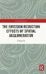 The Emission Reduction Effects of Spatial Agglomeration