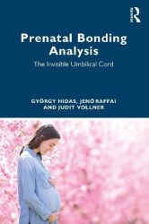 Prenatal Bonding Analysis - The Invisible Umbilical Cord