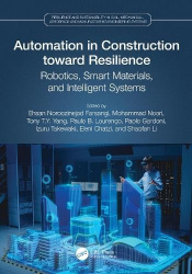 Automation in Construction toward Resilience - Robotics, Smart Materials and Intelligent Systems