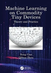 Machine Learning on Commodity Tiny Devices - Theory and Practice