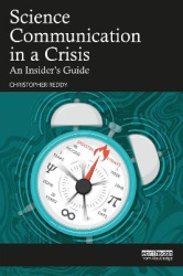 Science Communication in a Crisis - An Insider's Guide