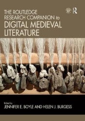 The Routledge Research Companion to Digital Medieval Literature
