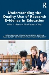 Understanding the Quality Use of Research Evidence in Education - What It Means to Use Research Well