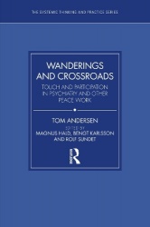 Wanderings and Crossroads - Touch and Participation in Psychiatry and Other Peace Work