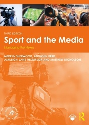 Sport and the Media - Managing the Nexus