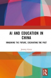 AI and Education in China - Imagining the Future, Excavating the Past