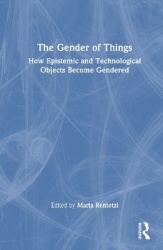The Gender of Things - How Epistemic and Technological Objects Become Gendered