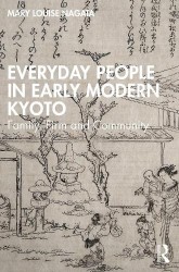 Everyday People in Early Modern Kyoto - Family, Firm and Community