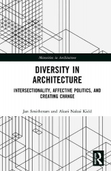 Diversity in Architecture - Intersectionality, Affective Politics, and Creating Change