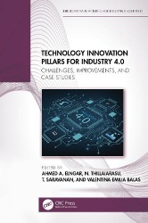 Technology Innovation Pillars for Industry 4.0 - Challenges, Improvements, and Case Studies