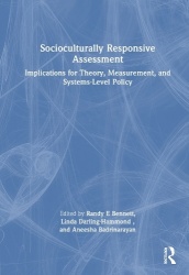 Socioculturally Responsive Assessment - Implications for Theory, Measurement, and Systems-Level Policy
