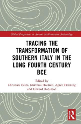 Tracing the Transformation of Southern Italy in The Long Fourth Century BCE