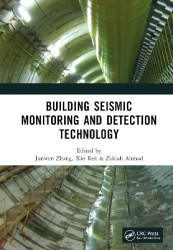 Building Seismic Monitoring and Detection Technology - Proceedings of the 2nd International Conference on Structural Seismic Res