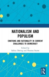 Nationalism and Populism - Emotion, Reason, and the Crisis of Contemporary Democracy