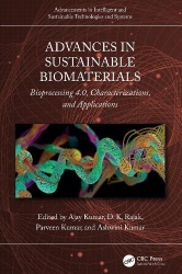 Advances in Sustainable Biomaterials - Bioprocessing 4.0, Characterizations, and Applications