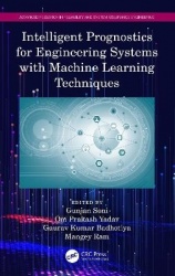 Intelligent Prognostics for Engineering Systems with Machine Learning Techniques