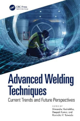 Advanced Welding Techniques - Current Trends and Future Perspectives