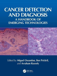 Cancer Detection and Diagnosis - A Handbook of Emerging Technologies