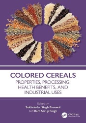 Colored Cereals - Properties, Processing, Health Benefits, and Industrial Uses