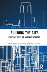Building the City - Everyday Lives of Migrant Workers