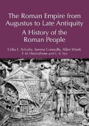 The Roman Empire from Augustus to Late Antiquity - A History of the Roman People