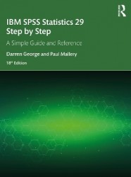 IBM SPSS Statistics 29 Step by Step - A Simple Guide and Reference