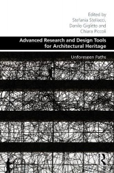 Advanced Research and Design Tools for Architectural Heritage - Unforeseen Paths