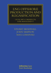 LNG Offshore Production and Regasification - Legal and Commercial Risk Management