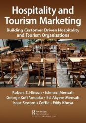 Hospitality and Tourism Marketing - Building Customer Driven Hospitality and Tourism Organizations