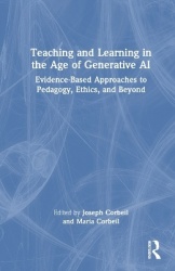 Teaching and Learning in the Age of Generative AI - Evidence-Based Approaches to Pedagogy, Ethics, and Beyond