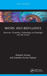Micro- and Biofluidics - Structure, Properties, Technology and Spotlight into the Future