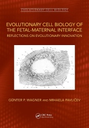 Evolutionary Cell Biology of the Fetal-Maternal Interface - Reflections on Evolutionary Innovation