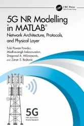5G NR Modelling in MATLAB - Network Architecture, Protocols, and Physical Layer